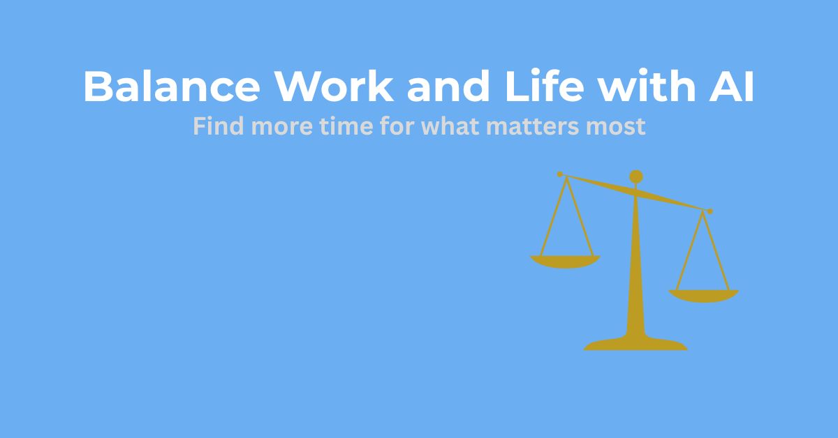Balance Work and Life with AI Image