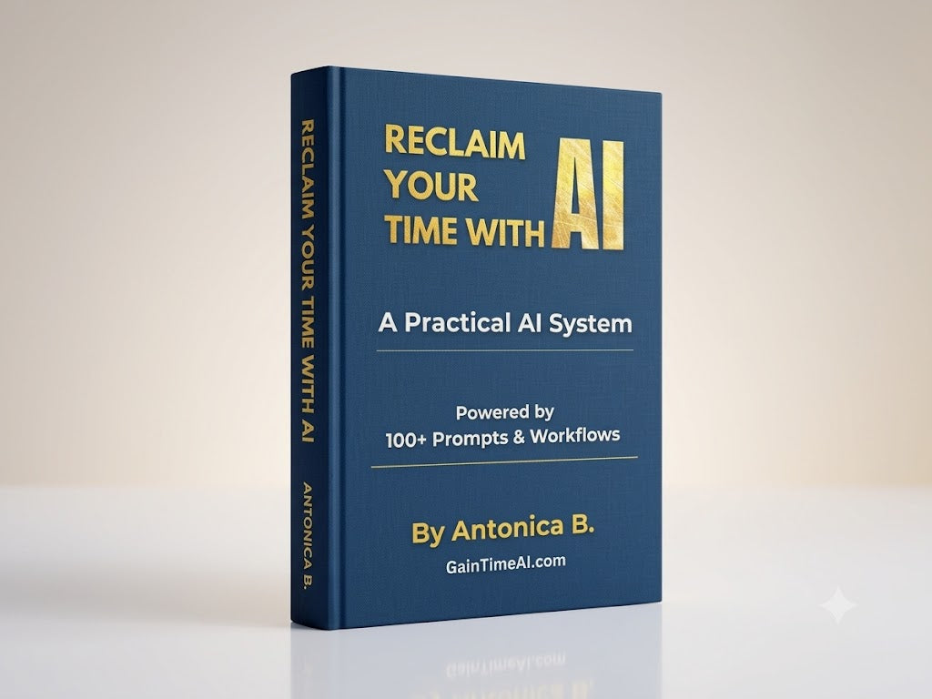 A blue hardcover book with white and yellow letters, titled 'Reclaim Your Time With AI: A Practical AI System' by Antonia B., standing upright on a reflective white surface against a warm beige background.